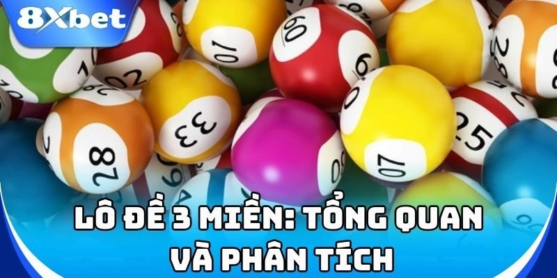 Tại sao Lô Đề 3 Miền thu hút nhiều người chơi?