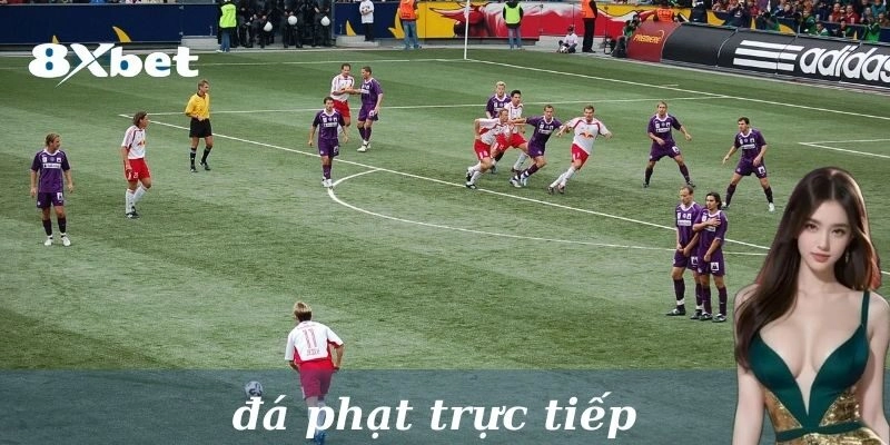 Sút phạt trực tiếp là gì?